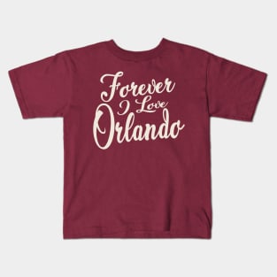 Forever i love Orlando Kids T-Shirt